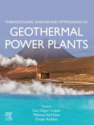 cover image of Thermodynamic Analysis and Optimization of Geothermal Power Plants